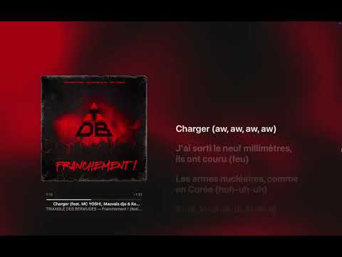TRIANGLE DES BERMUDES - Charger (Paroles) (feat. MC YOSHI, Mauvais djo & Kokosvoice)