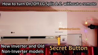 How to turn On/Off LG Split AC without a remote (Inverter and Non-Inverter)