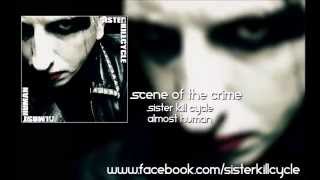 Sister Kill Cycle - Scene of the Crime