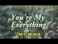 You Re My Everything Santa Esmeralda KARAOKE VERSION