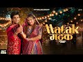 Matak Matak Official Video Anjali Raghav Dev Chouhan Raj Mawar New Haryanvi Dj Song 2025