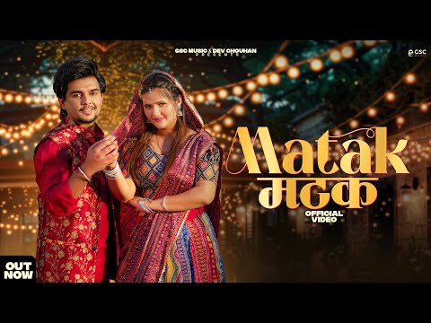 Matak Matak Anjali Raghav, Dev Chouhan — watch video