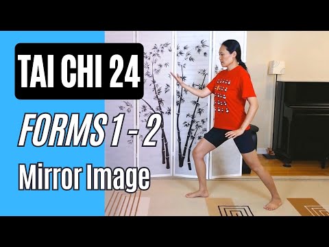 Tai Chi 24, Forms 1-2 Mirror Image: Starting & Part the Wild Horse's Mane