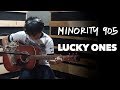Minority 905 Lucky Ones Original Song Music Video