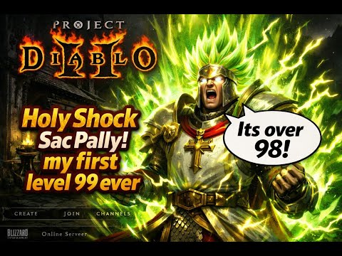 PD2 Season 12 - My First Level 99 Ever!!! Holy Shock Sacrifice Paladin