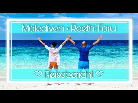Malediven • Reethi Faru Resort • Life to journey