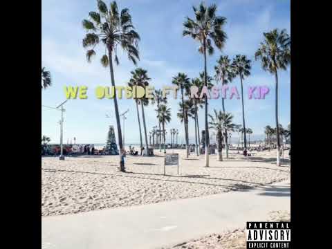 Swift Savvii - We Outside Ft. Rasta Kip (Official Audio)
