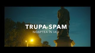 SPAM - Noaptea în Iași