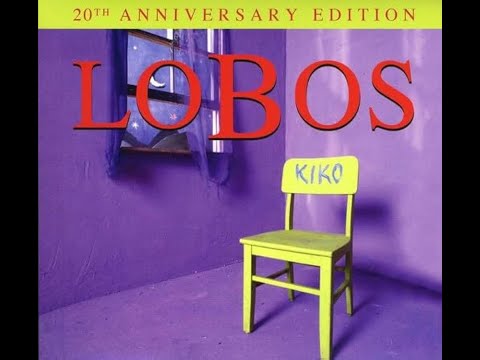 Los Lobos - Kiko [20th Anniversary Remastered] (Full Album) 2012