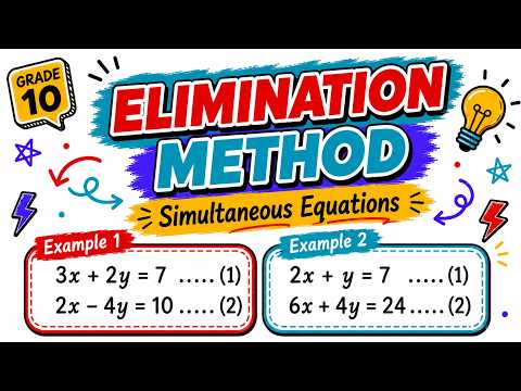 Simultaneous Equations Using the Elimination Method | Grade 10 CAPS Maths