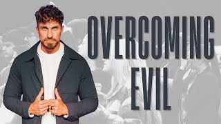 Overcoming Evil | Believe the Impossible | Pastor Bobby Chandler