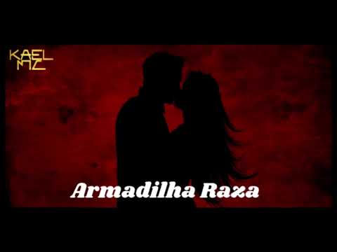 Armadilha Raza - Filipe Feat. Kael MC (Official Music)