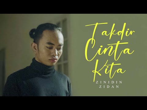 Zinidin Zidan - Takdir Cinta Kita (Official Music Video)
