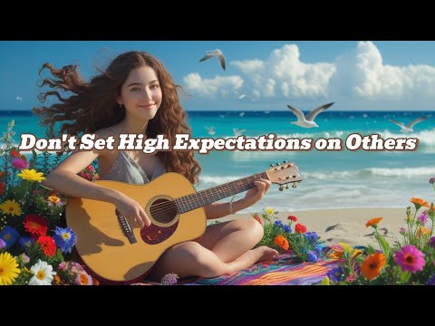 Don't Set High Expectations on Others(Lyrics)Believe in YourselfTrust Your Strength,Not Expectations
