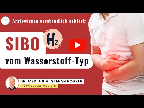 SIBO vom Wasserstoff-Typ: Diagnostik & Therapie | Dr. med. univ. Stefan Rohrer