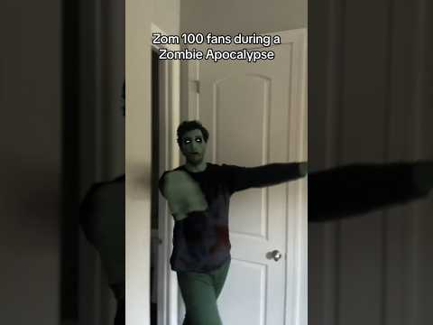 Zom 100 Fans during a Zombie Apocalypse…