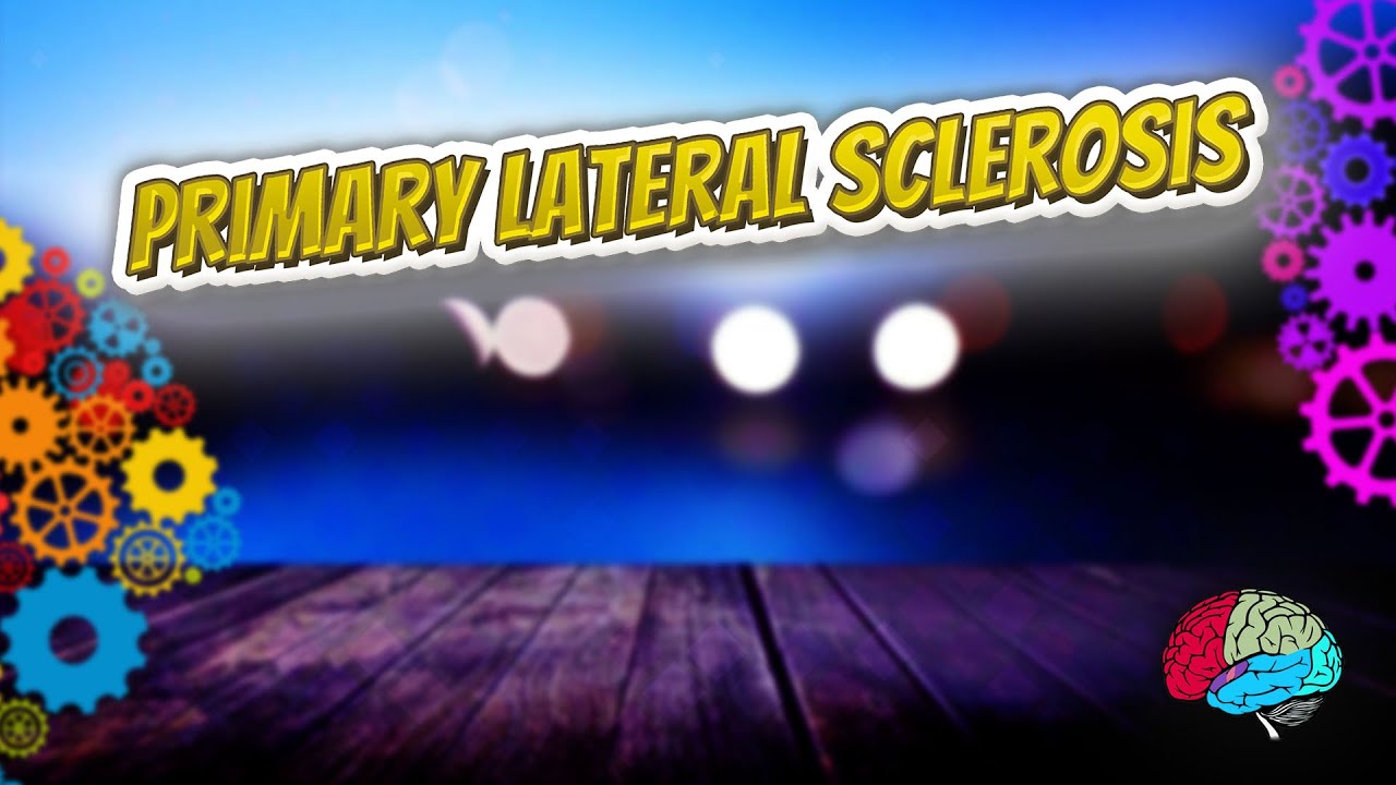 Primary lateral sclerosis - Know It ALL 🔊✅ - YouTube
