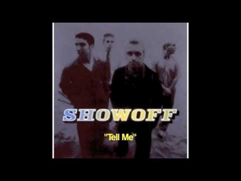 Tell Me - Showoff