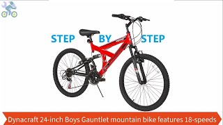 How to assemble Dynacraft NEXT 24 inch Boys Gauntlet mountain bike features 18 speeds