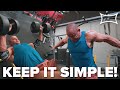 Keep Your Workouts Simple!