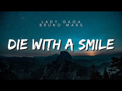 Lady Gaga, Bruno Mars - Die With A Smile [slowed & reverb] | Lyrics