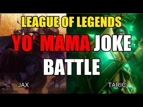 Yo Mama Battle Series Ep 1: Jax vs. Taric