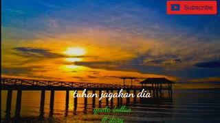 Download lagu #story WA, tuhan jagakan dia. mp3