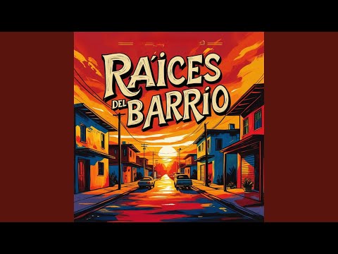 Raices de barrio