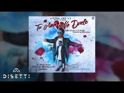 Little Key - Tu Amor No Duele (Audio Oficial) | Salsa Urbana Romántica