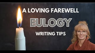 How to Write a Meaningful Eulogy