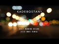 Kadebostany - Early Morning Dreams (Kled Mone Remix) (Lyric Video)