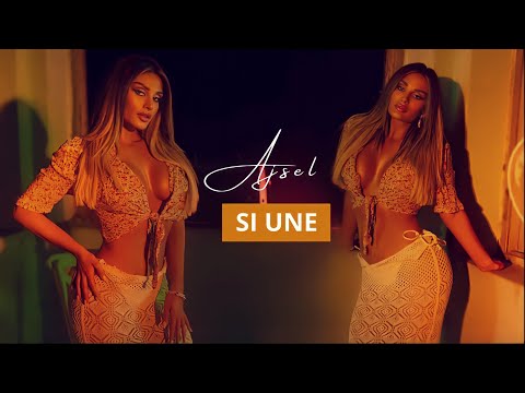 Ajsel – Si Une