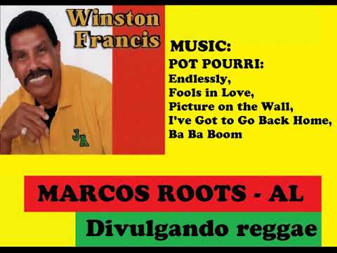 DIVULGANDO: Winston Francis  - POT POURRI / MARCOS ROOTS - AL