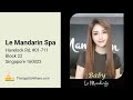 Discover Bliss At Le Mandarin Spa In Singapore TherapyGoWhere TGW
