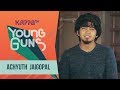 Achyuth Jaigopal - Young Guns - Kappa TV