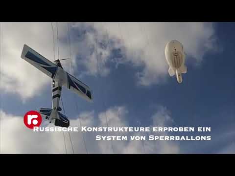 Russische Konstrukteure erproben ein System von Sperrballons