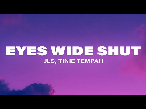 JLS - Eyes Wide Shut (Lyrics) ft. Tinie Tempah