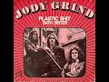 Jody Grind - Plastic Shit (Single Version)