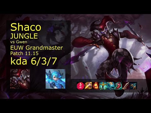 Shaco Jungle vs Gwen - EUW Grandmaster 6/3/7 Patch 11.15 Gameplay