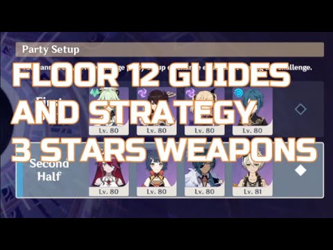2.3 SPIRAL ABYSS FLOOR 12 GUIDES AND STRATEGY 3 STARS WEAPONS 4 STAR CHARACTER