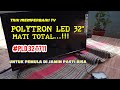 Tv Polytron Led 32 Inchi Mati Total PLD 32T711