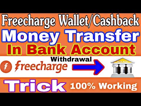 Transfer Freecharge Cashback Money to Bank Account Trick 100%|Freecharge wallet Money bank transfer Video