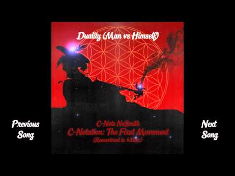 C-Note NeSmith - Duality (Man vs Himself) (432 Hz Remastered)