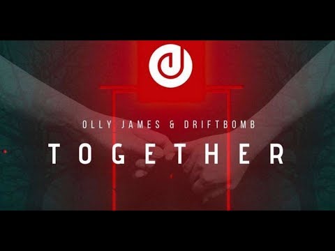 Olly James - Together (feat. Driftbomb)