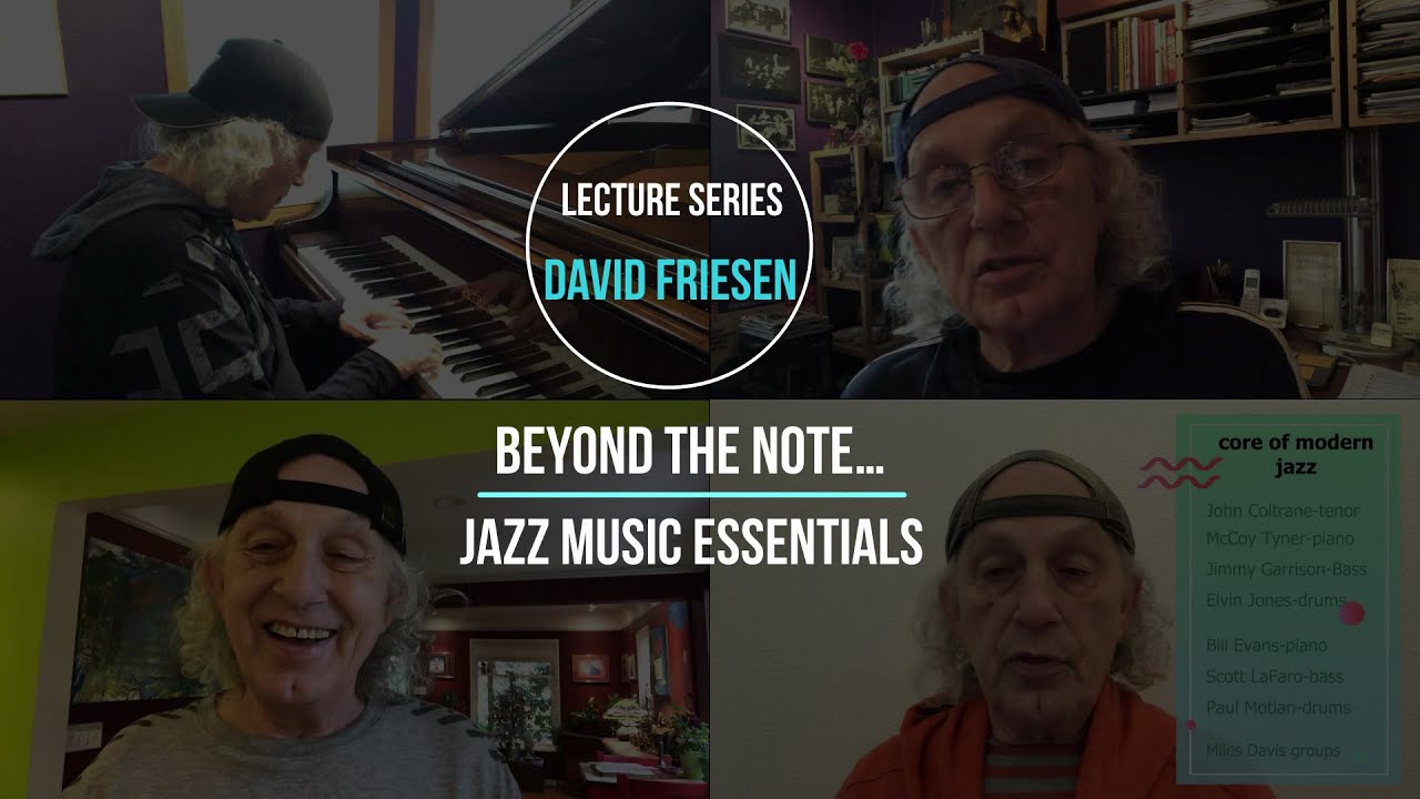 David Friesen jazz music lecture series "BEYOND the NOTE…JAZZ MUSIC ESSENTIALS"
