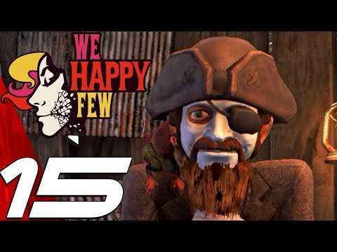 WE HAPPY FEW - Gameplay Walkthrough Part 15 - The Witches (Full Game) Ultra Settings