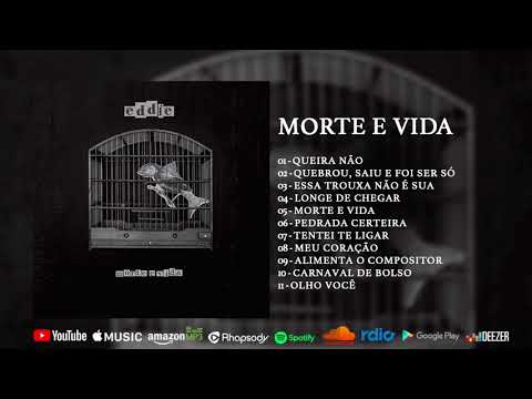 Banda Eddie - Morte e Vida - (Full Album)