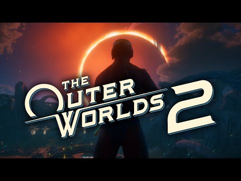 The Outer Worlds 2 - Prepare For Launch