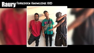 Raury Feat. Jaden &amp; Big K.R.I.T. - Forbidden Knowledge (V2) (Extended) (Unreleased)