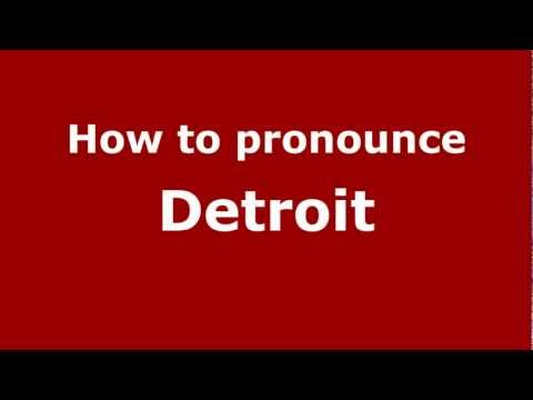 How to pronounce Detroit